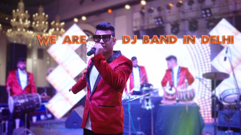 DJ Band in Delhi