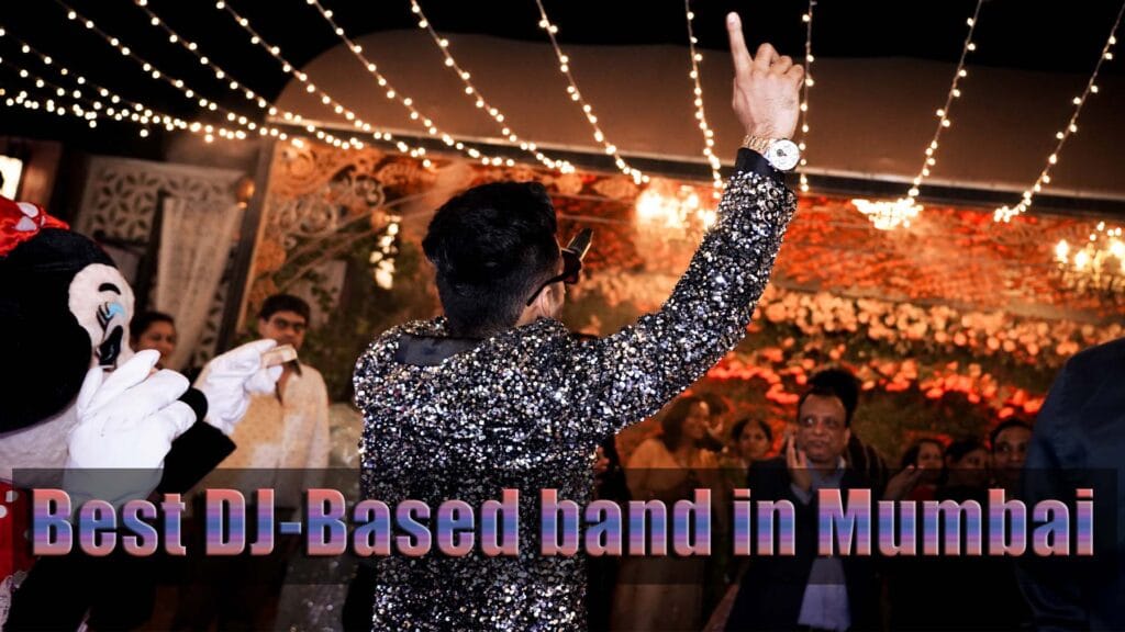 DJ Based Band in Mumbai